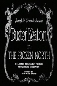 The Frozen North 1922 شمال یخ زده