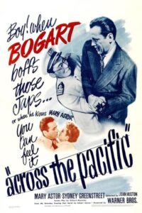 Across the Pacific 1942 در سراسر اقیانوس آرام