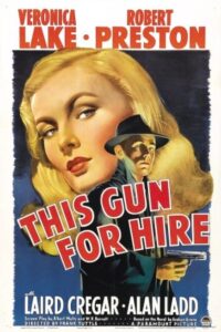 This Gun for Hire 1942 این تفنگ اجاره‌ای