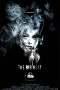 The Big Heat 1953 گرمای بزرگ