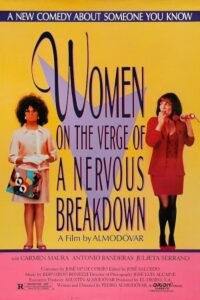 Women on the Verge of a Nervous Breakdown 1988 زنان در آستانهٔ فروپاشی عصبی