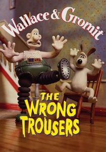 Wallace & Gromit: The Wrong Trousers 1993 والاس و گرومیت: شلوار اشتباهی