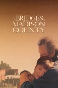 The Bridges of Madison County 1995 پل های شهرستان مدیسون