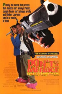 Don't Be a Menace to South Central While Drinking Your Juice in the Hood
 1996 هنگام نوشیدن آب خود در هود ، تهدیدی به جنوب مرکزی نباشید