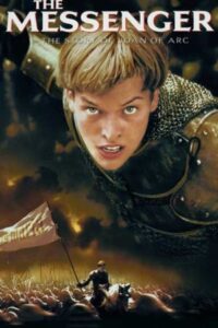The Messenger: The Story of Joan of Arc 1999 پیام رسان: داستان ژاندارک