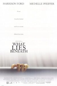 What Lies Beneath 2000 آنچه در زیر نهفته است
