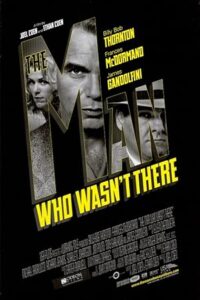 The Man Who Wasn't There 2001 مردی که آنجا نبود