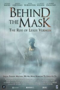 Behind the Mask: The Rise of Leslie Vernon 2006 پشت ماسک: ظهور لسلی ونون