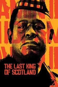 The Last King of Scotland 2006 آخرین پادشاه اسکاتلند