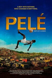 Pele: Birth of a Legend 2016 پله: تولد یک افسانه