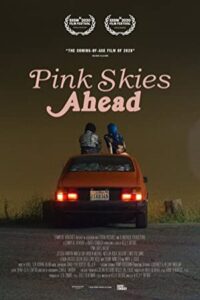 Pink Skies Ahead 2020 آسمان صورتی در پیش است