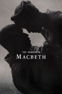 The Tragedy of Macbeth 2021 فاجعه مکبث