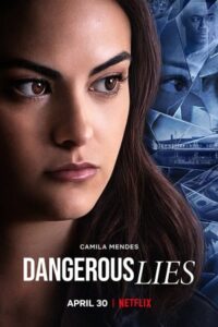 Dangerous Lies 2020 دروغ خطرناک