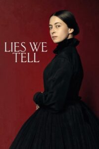 Lies We Tell 2023 دروغ هایی که می گوییم