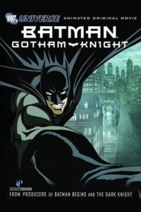 Batman: Gotham Knight 2008 بتمن: گاتهام شوالیه