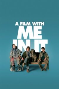A Film with Me in It 2008