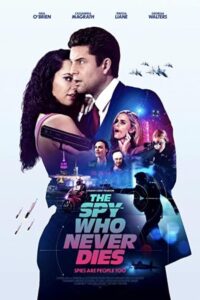 The Spy Who Never Dies 2022 جاسوسی که هرگز نمی میرد