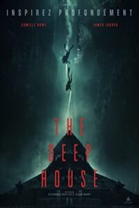 The Deep House 2021 خانه ای در اعماق