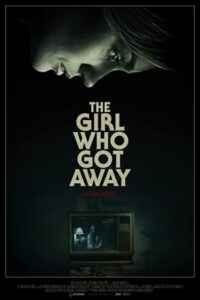 The Girl Who Got Away 2021 دختری که فرار کرد