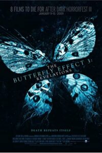 The Butterfly Effect 3: Revelations 2009 اثر پروانه ای 3