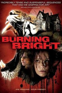 Burning Bright 2010 آتش درخشان