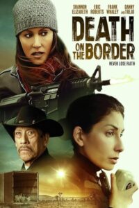 Death on the Border 2023 مرگ در مرز