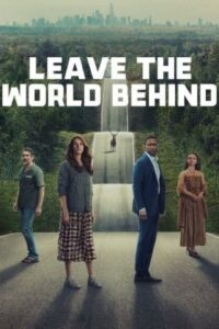 Leave the World Behind 2023 دنیا را پشت سر بگذار