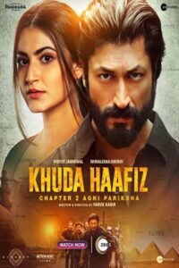 Khuda Haafiz: Chapter 2 - Agni Pariksha 2022 خداحافظ ۲ : محاکمه با آتش