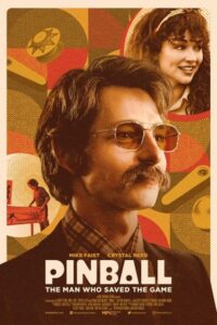 Pinball: The Man Who Saved the Game 2022 پین بال مردی که بازی را نجات داد