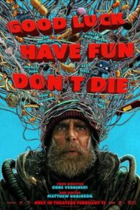 Good Luck, Have Fun, Don't Die 2026 موفق باش، خوش بگذرون، نمیر