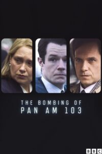 The Bombing of Pan Am 103 2025 بمب گذاری پرواز شماره 103 پان امریکن