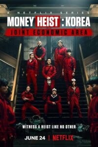 Money Heist: Korea - Joint Economic Area 2022 سرقت پول: کره - منطقه اقتصادی مشترک