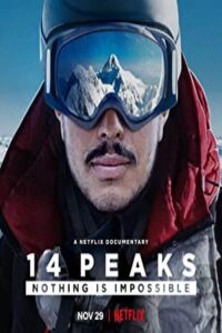 14 Peaks: Nothing Is Impossible 2021 14 قله: هیچ چیز غیرممکن نیست