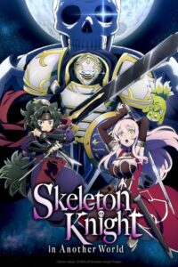 Skeleton Knight in Another World 2022 شوالیه اسکلتی در دنیایی دیگ
