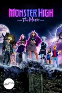 Monster High: The Movie 2022 دبیرستان هیولا