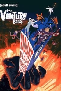 برادران ونچر The Venture Bros.: Radiant Is the Blood of the Baboon Heart 2023