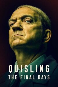 Quisling: The Final Days 2024 کوئیسلینگ: روزهای پایانی