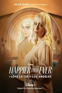 Happier Than Ever: A Love Letter to Los Angeles 2021 خوشبخت تر از همیشه: نامه ای عاشقانه به لس آنجلس
