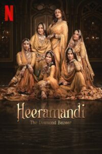 Heeramandi: The Diamond Bazaar 2024 هیرامندی: بازار الماس