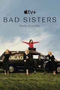Bad Sisters 2022 خواهران بد