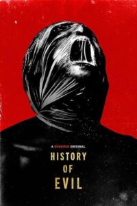 History of Evil 2024 تاریخچه شیطان