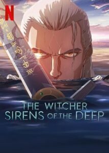 The Witcher: Sirens of the Deep 2025 ویچر: پری‌های دریایی اعماق