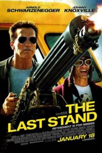 The Last Stand 2013 آخرین استقامت