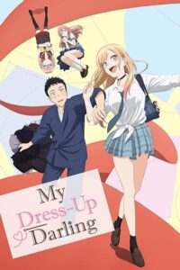 My Dress-Up Darling 2022 عروسک آراسته من - جیگر خوش پوش من