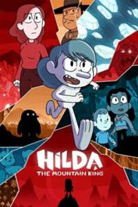 هیلدا و پادشاه کوهستان Hilda and the Mountain King 2021