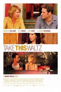 Take This Waltz 2011 این والس از آن تو
