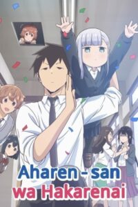 Aharen-san wa hakarenai 2022 آهارن سان غیر قابل فهمه