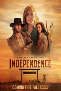 Walker: Independence 2022 واکر: ایندیپندنس