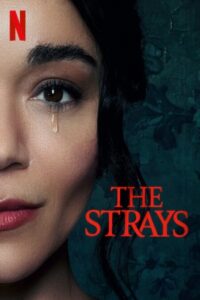 The Strays 2023 ولگردها