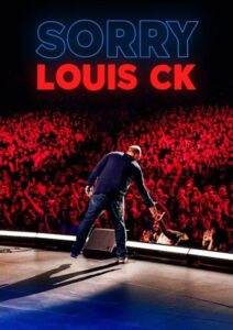 Louis C.K.: Sorry 2021 متأسفم لویی سی کی